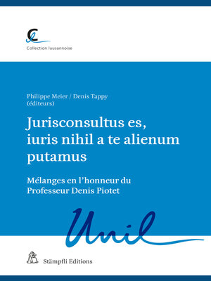 cover image of Jurisconsultus es, iuris nihil a te alienum putamus